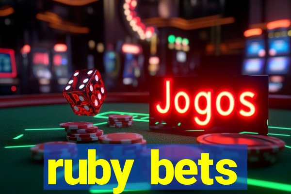 ruby bets